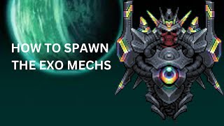 HOW TO SPAWN THE EXO MECHS IN CALAMITY [upl. by Drawets710]