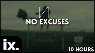 NF  No Excuses  10 Hours [upl. by Unhsiv]