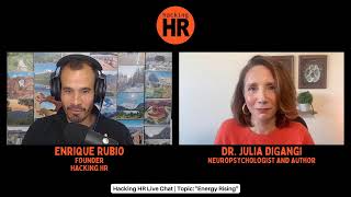 Hacking HR Live Chat with Dr Julia DiGangi quotEnergy Risingquot [upl. by Eidnyl]