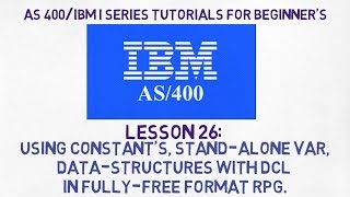 As 400 tutorials  26  Fully Free Format RPGLE constants Variables Data Structures with DCL [upl. by Zusman]