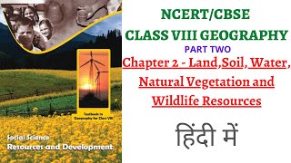 Chapter 2 P2 Water Vegetation Wildlife amp Conservation NCERT Class 8 Geography for UPSCSchool [upl. by Notlok]