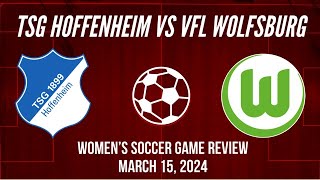 TSG Hoffenheim vs VfL Wolfsburg Women’s Soccer Game Review March 15 2024 [upl. by Lipps178]