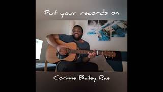 Put your records on  Corinne Bailey Rae cover [upl. by Tonnie341]