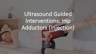 ultrasound Guided Interventions Hip Adductor Tendon Injection [upl. by Noreg960]