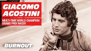 Giacomo Agostini Multitime World GP Champion  Burnout [upl. by Lyle]