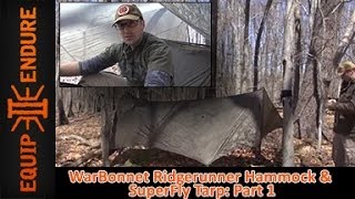 WarBonnet Ridgerunner Hammock and SuperFly Tarp Part 1 by Equip 2 Endure [upl. by Nnyluqcaj]