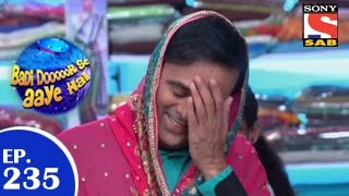 Badi Door Se Aaye Hain  बड़ी दूर से आये है  Episode 235  4th May 2015 [upl. by Winstonn168]