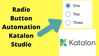 Radio Button Automation in Katalon Studio katalon tutorials for beginners [upl. by Nnylkoorb]