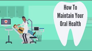 How To Maintain Your Oral Health [upl. by Ainsworth]