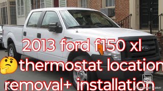 2013 Ford F150 xl 50l thermostat location removal installation [upl. by Ongineb745]