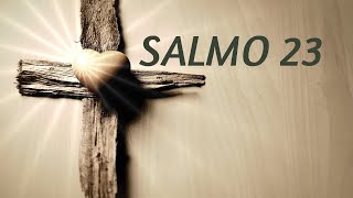 SALMO 23  El SEÑOR ES MI PASTOR Católico con letra [upl. by Irap832]