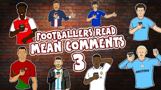 😥3 FOOTBALLERS READ MEAN COMMENTS😥 Feat Ronaldo Messi Haaland Mbappe Frontmen Season 59 [upl. by Afnin]