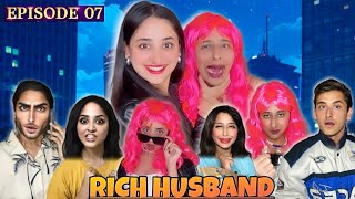 RICH HUSBAND EPISODE 7  Hindi Drama [upl. by Etterual]