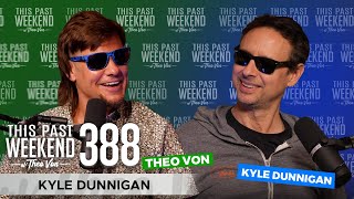 Kyle Dunnigan  This Past Weekend w Theo Von 388 [upl. by Oregolac]