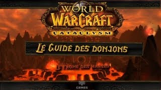 Le Guide des Donjons World of Warcraft LE TRÔNE DES MARÉES [upl. by Zielsdorf]