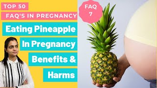 Benefits And Harms Of Eating Pineapple In Pregnancy  प्रेगनेंसी में अनानास के फ़ायदे और नुकसान [upl. by Driscoll]