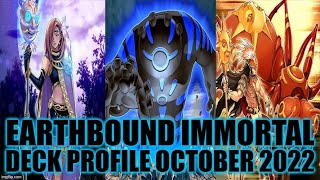 EARTHBOUND IMMORTAL DECK PROFILE OCOTBER 2022 YUGIOH [upl. by Enayr]