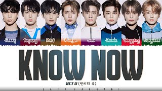 NCT U  KNOW NOW Lyrics Color CodedHanRomEng [upl. by Baptiste66]