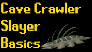 Basic Cave Crawler Slayer Guide 2020 OSRS [upl. by Eissehc]