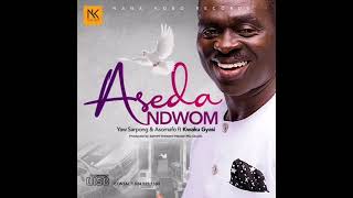 Yaw Sarpong amp Asomafo  Aseda Ndwom feat Kwaku Gyasi Official Audio [upl. by Mears814]