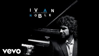 Ivan Noble  Al Grano Official Audio [upl. by Tracy]