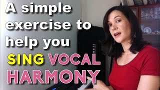 How to sing harmony  A simple ear training exercise [upl. by Lacy400]