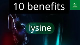 10 benefits of lysine  lysine  Health Templewas [upl. by Ekeiram]