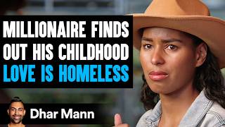 Millionaire Finds Out CHILDHOOD LOVE Is HOMELESS What Happens Next Is Shocking  Dhar Mann Studios [upl. by Annoj871]