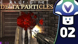 Vinny  HalfLife Delta Particles PART 2 [upl. by Hayidah]