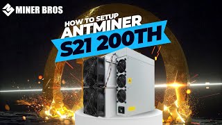 How to setup a Bitmain Antminer S21 200TH To Mine Bitcoin in 2024 [upl. by Ainafetse914]