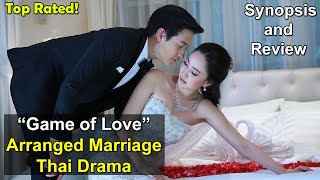 Hate to Love Arranged Marriage Thai Drama  Game Sanaeha Game of Love  James Jirayu Taew Natapohn [upl. by Nilya495]