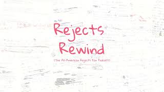 Rejects Rewind Episode 2  SelfTitled Album Review Part 1  The AllAmerican Rejects Fan Podcast [upl. by Thetes]