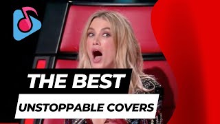 BEST COVERS OF UNSTOPPABLE ON THE VOICE  BEST AUDITIONS [upl. by Scheck]