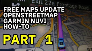 Free maps update for Garmin nuvi howto using OpenStreetMap part 1 [upl. by Soble]