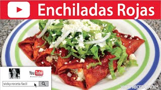 ENCHILADAS ROJAS  VickyRecetaFacil [upl. by Westleigh604]