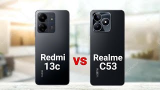 Redmi 13c vs Realme C53 [upl. by Flor]