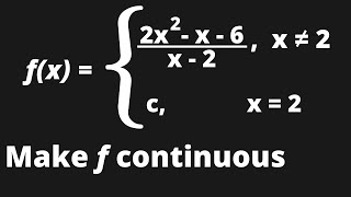 FIND THE VALUE OF C THAT MAKES THE PIECEWISE FUNCTION CONTINUOUS EVERYWHERE [upl. by Niamrej]