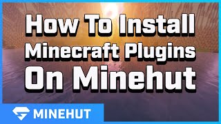 How To Install Minecraft Plugins  Minehut 101 [upl. by Bondy]