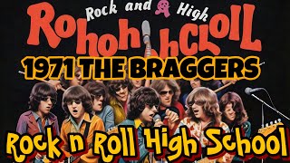 Rock amp Roll 1971 The BraggersRock and Roll High School”RARE” song music rockamproll [upl. by Sherie]