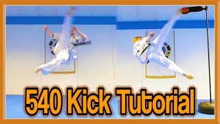 Taekwondo 540 Kick Tutorial With Drills to Learn Quickly  GNT How to [upl. by Ayiak874]