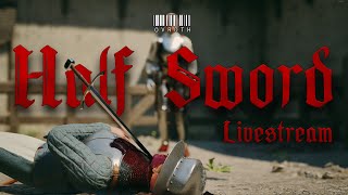 OVRDTH Raw Gameplay  Half Sword Livestream [upl. by Fairfax956]