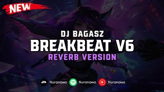 DJ BreakBeat V6  Reverb Version  🎧 [upl. by Paver]