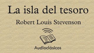 La isla del tesoro  R L Stevenson Audiolibro Parte 1 [upl. by Electra]