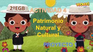 ACTIVIDAD 4  Patrimonio natural y cultural 2º EGB Básica Elemental [upl. by Timothy]