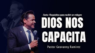 DIOS NOS CAPACITA  PASTOR GEOVANNY RAMIREZ [upl. by Danila161]