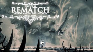 Rematch  A NOOB plays Hollow Knight Part 55 hollowknight hollowknightletsplay [upl. by Kapeed]