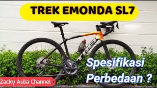 TREK Emonda SL7 Sekilas Review mengenai Spesifikasi dan Perbedaan dengan seri lain [upl. by Lavinia615]