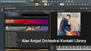 How To Alan Amjad Orchestral Kontakt Library All Instruments Download [upl. by Nifled]