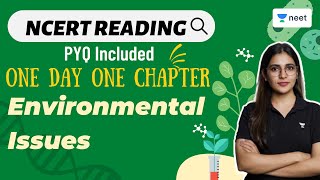 Environmental Issues  One Day One Chapter  NCERT Reading  PYQ Included  NEET 2022  Komal Yadav [upl. by Urson]