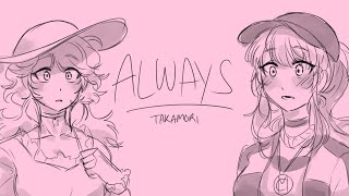 Always  Takamori Fan Animatic [upl. by Ivad393]